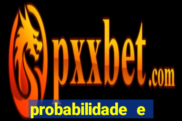 probabilidade e estatistica jogos de futebol